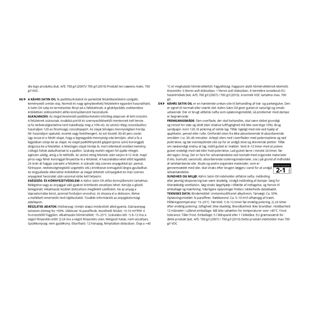 Olej pielęgnacyjny do podłóg drewnianych Kahrs Satin Oil 0,5l, 710803